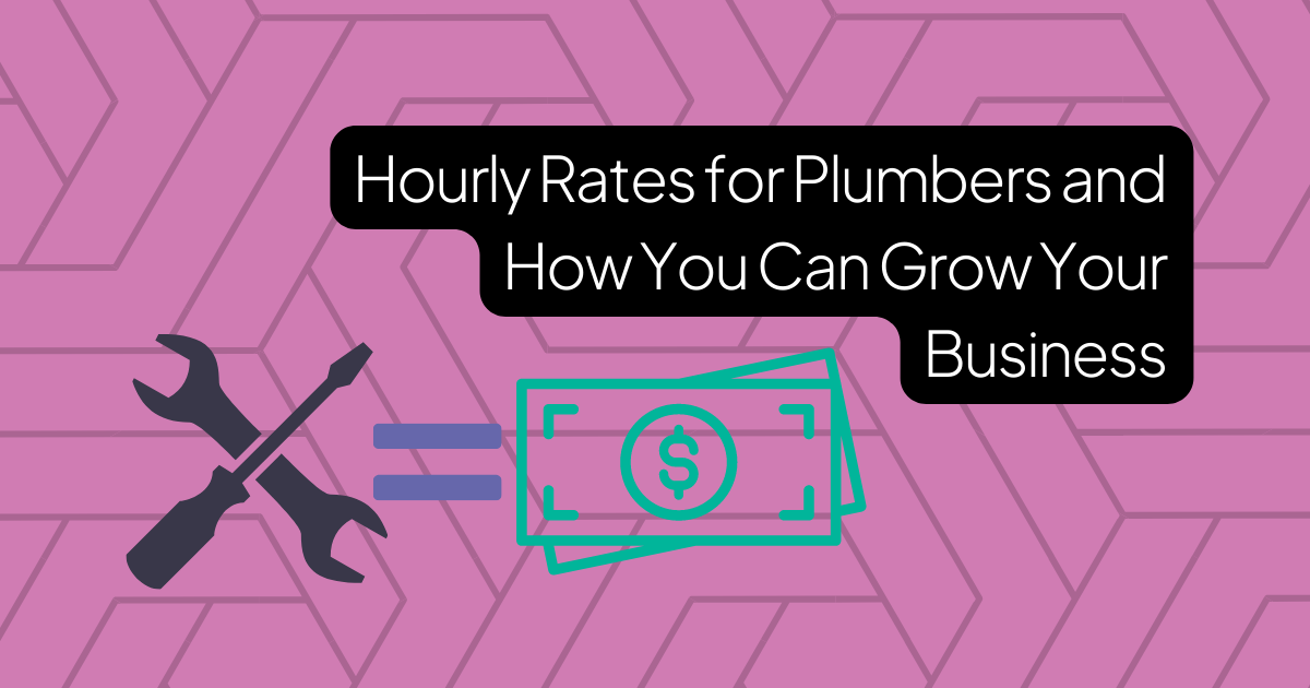 Hourly Rates for Plumbers and How You Can Grow Your Business AroFlo